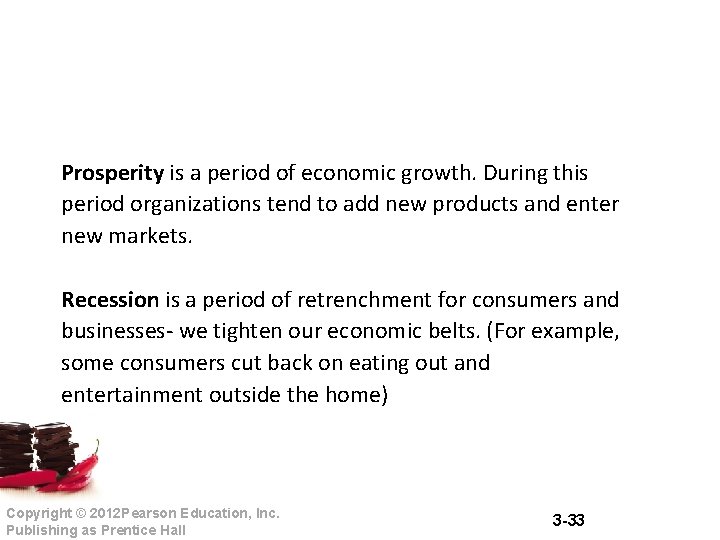 Prosperity is a period of economic growth. During this period organizations tend to add Prosperity is a period of economic growth. During this period organizations tend to add
