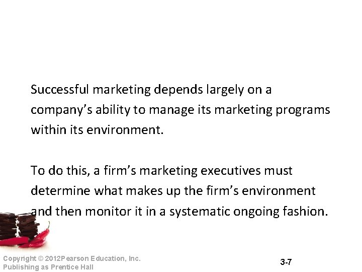 Successful marketing depends largely on a company’s ability to manage its marketing programs within Successful marketing depends largely on a company’s ability to manage its marketing programs within