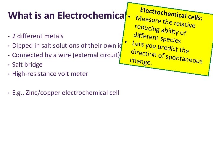 Electroch emical ce What is an Electrochemical • Cell? lls: Measure the relati ve