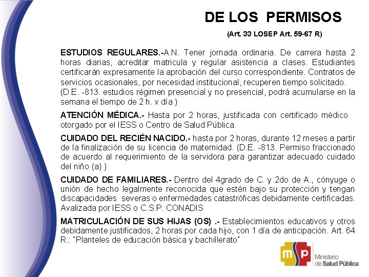 DE LOS PERMISOS (Art. 33 LOSEP Art. 59 -67 R) ESTUDIOS REGULARES. -A. N.