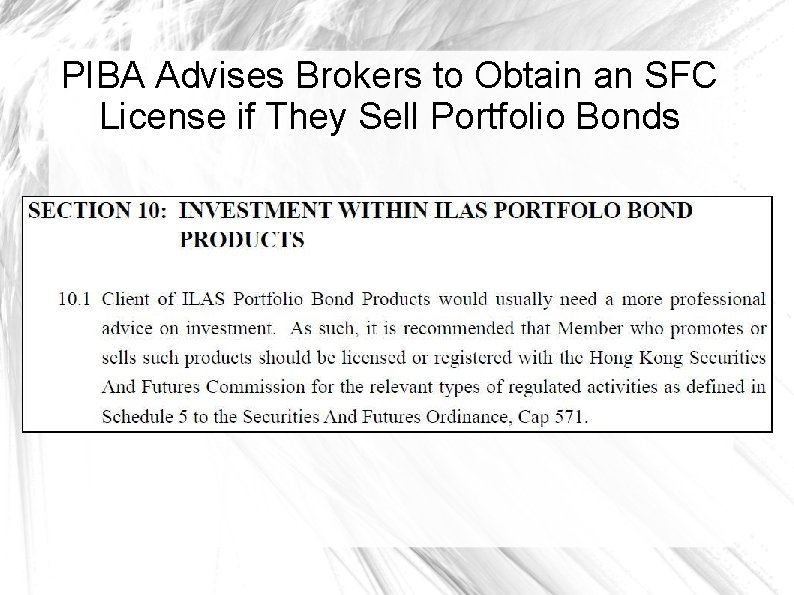 PIBA Advises Brokers to Obtain an SFC License if They Sell Portfolio Bonds 