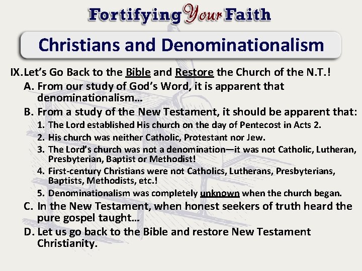 Christians and Denominationalism IX. Let’s Go Back to the Bible and Restore the Church