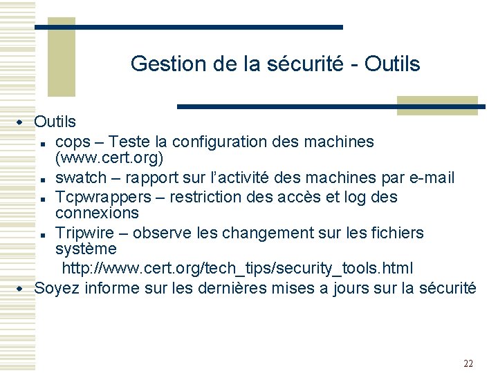 Gestion de la sécurité - Outils w w Outils n cops – Teste la