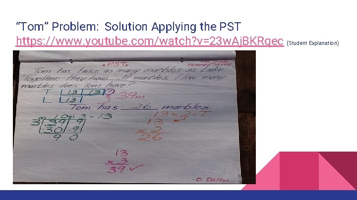 “Tom” Problem: Solution Applying the PST https: //www. youtube. com/watch? v=23 w. Aj. BKRqec