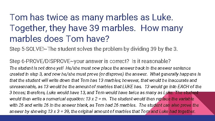 Tom has twice as many marbles as Luke. Together, they have 39 marbles. How