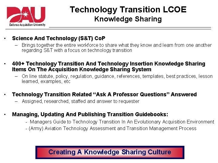 Technology Transition LCOE Knowledge Sharing • Science And Technology (S&T) Co. P – Brings