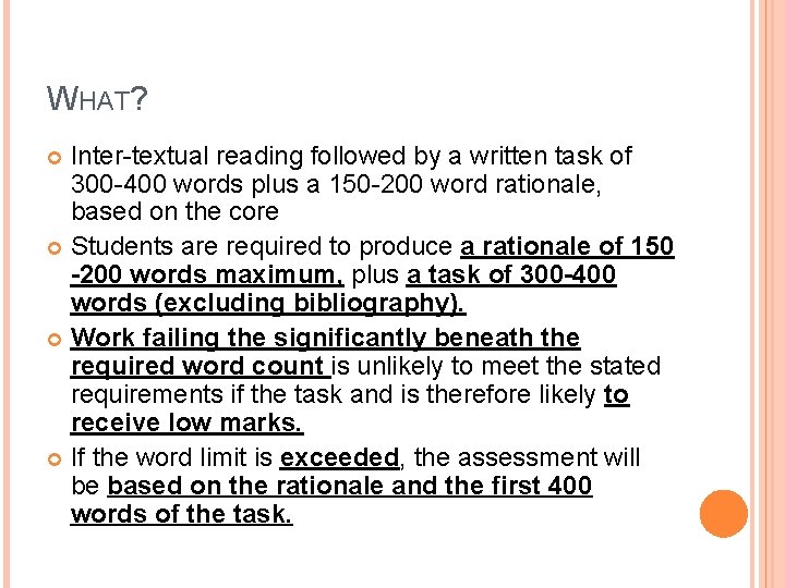 WHAT? Inter-textual reading followed by a written task of 300 -400 words plus a