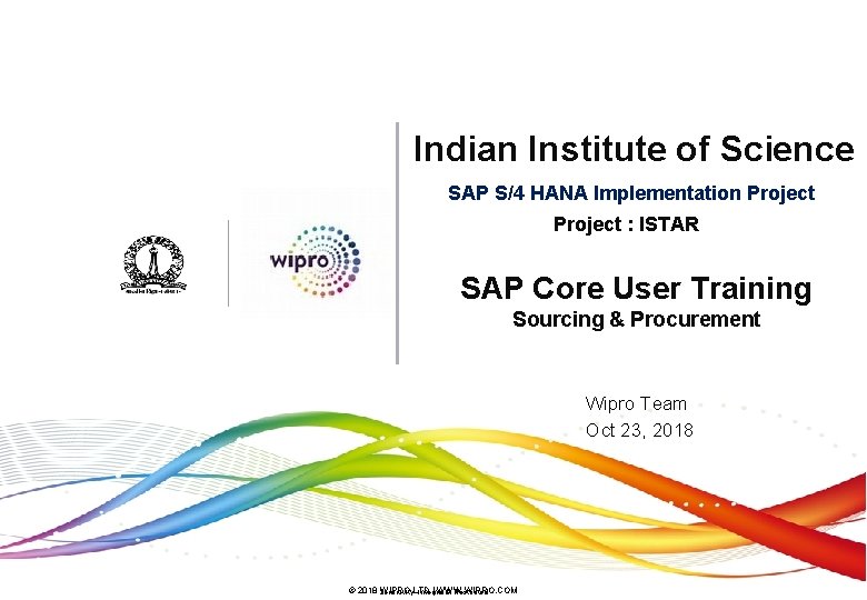 Indian Institute of Science SAP S/4 HANA Implementation Project : ISTAR SAP Core User