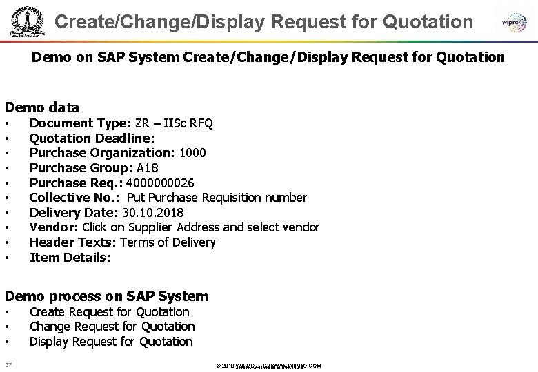 Create/Change/Display Request for Quotation Demo on SAP System Create/Change/Display Request for Quotation Demo data