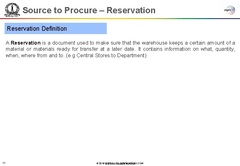 Source to Procure – Reservation Definition A Reservation is a document used to make