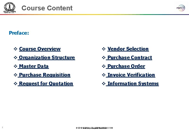 Course Content Preface: 7 v Course Overview v Vendor Selection v Organization Structure v