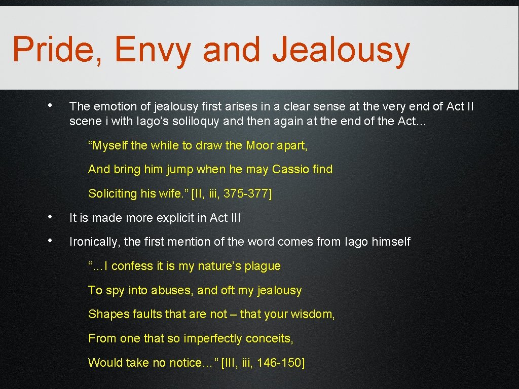 Pride, Envy and Jealousy • The emotion of jealousy first arises in a clear