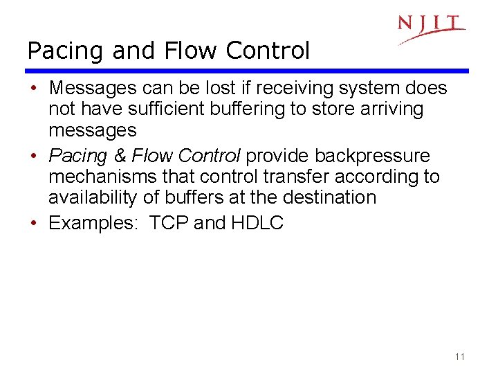 Pacing and Flow Control • Messages can be lost if receiving system does not Pacing and Flow Control • Messages can be lost if receiving system does not