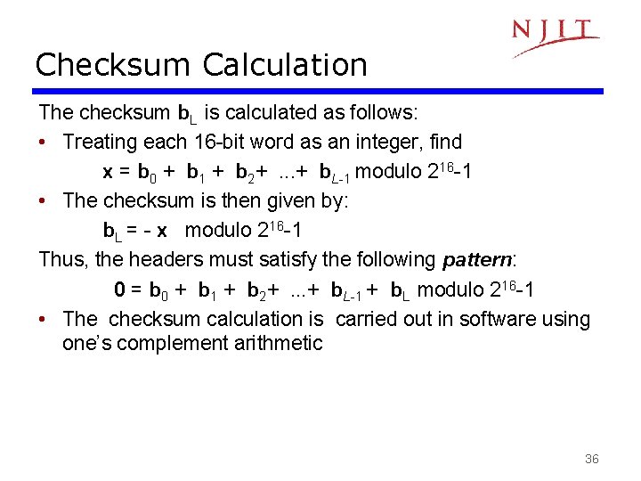 Checksum Calculation The checksum b. L is calculated as follows: • Treating each 16 Checksum Calculation The checksum b. L is calculated as follows: • Treating each 16