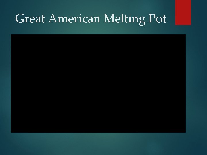 Great American Melting Pot 