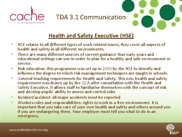 TDA 3. 1 Communication Health and Safety Executive (HSE) § § § HSE relates
