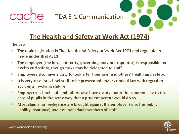 TDA 3. 1 Communication The Health and Safety at Work Act (1974) The Law