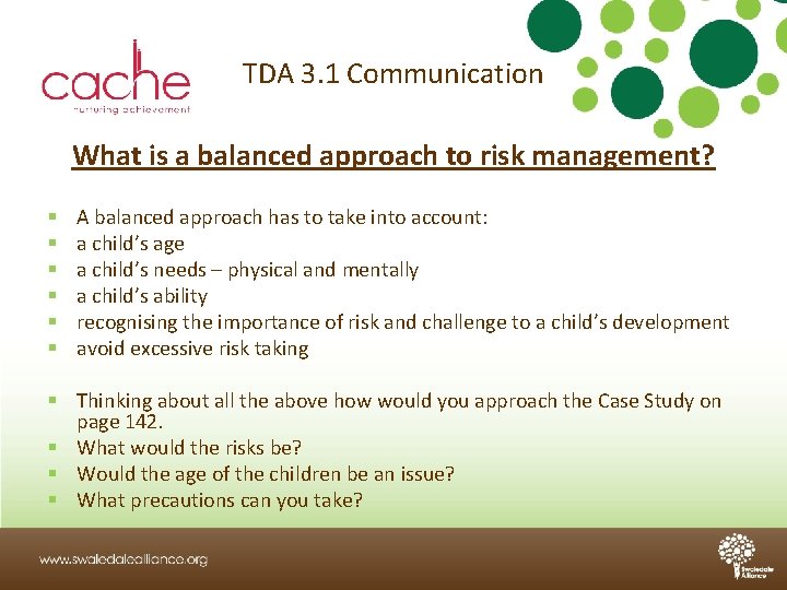 TDA 3. 1 Communication What is a balanced approach to risk management? § §