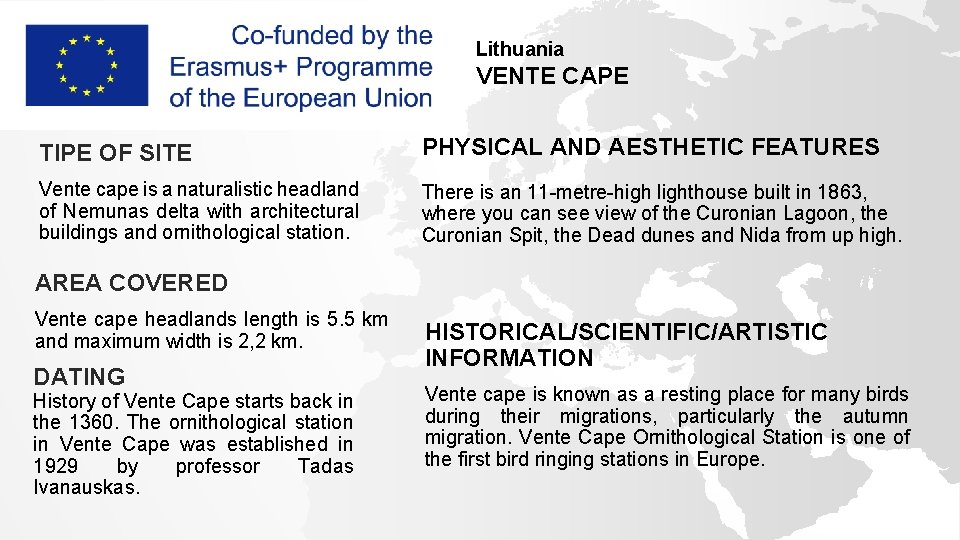 Lithuania VENTE CAPE TIPE OF SITE PHYSICAL AND AESTHETIC FEATURES Vente cape is a