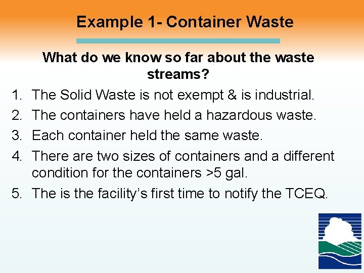 Example 1 - Container Waste 1. 2. 3. 4. 5. What do we know