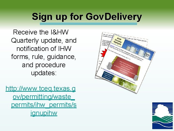 Sign up for Gov. Delivery Receive the I&HW Quarterly update, and notification of IHW