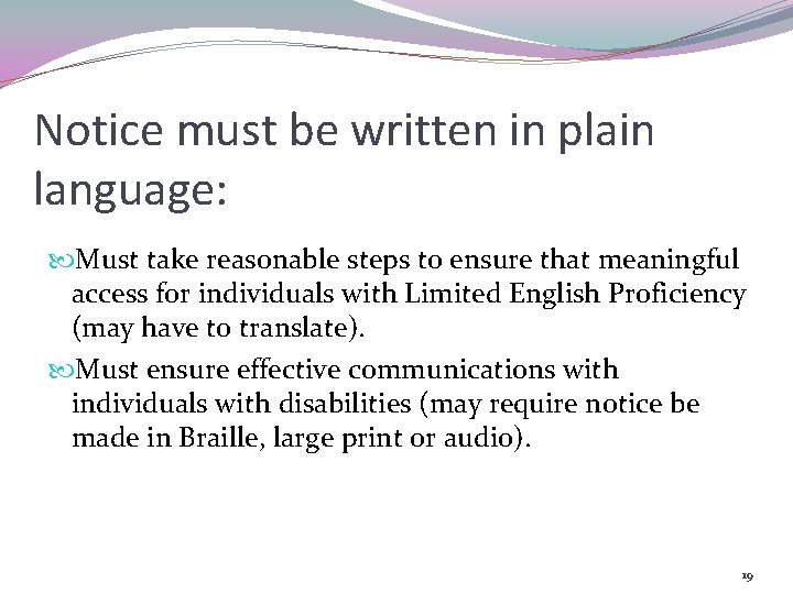 Notice must be written in plain language: Must take reasonable steps to ensure that