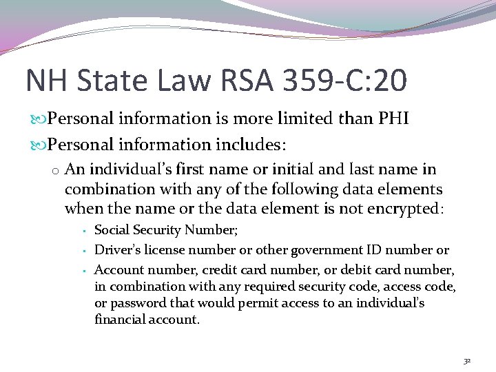 NH State Law RSA 359 -C: 20 Personal information is more limited than PHI
