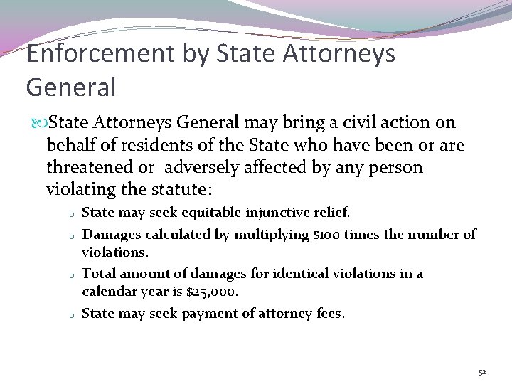 Enforcement by State Attorneys General may bring a civil action on behalf of residents