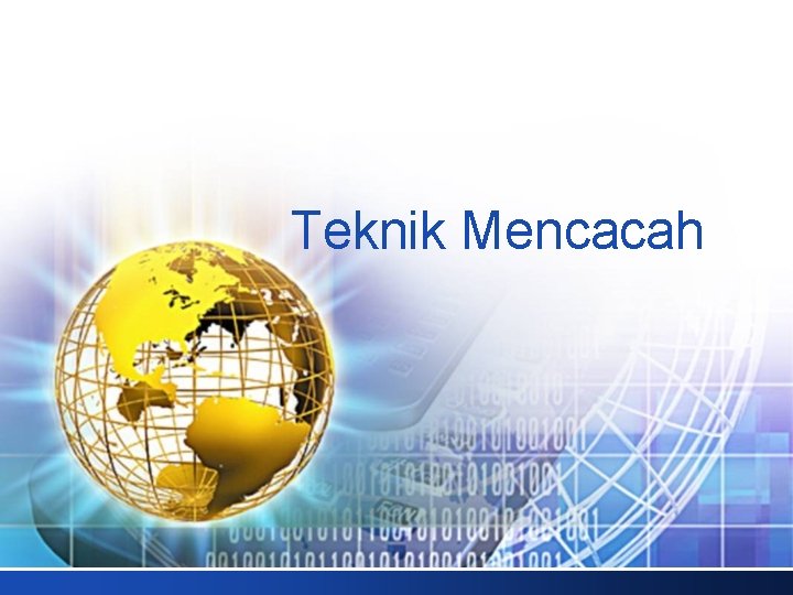 Teknik Mencacah 