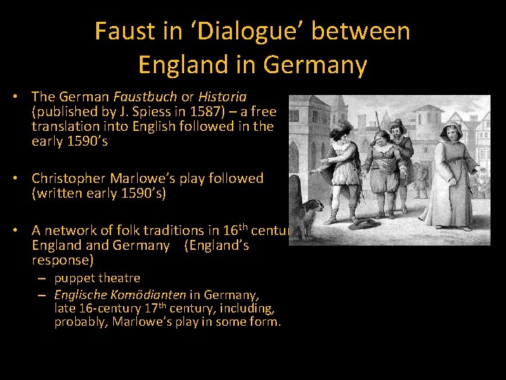 Faust in ‘Dialogue’ between England in Germany • The German Faustbuch or Historia (published