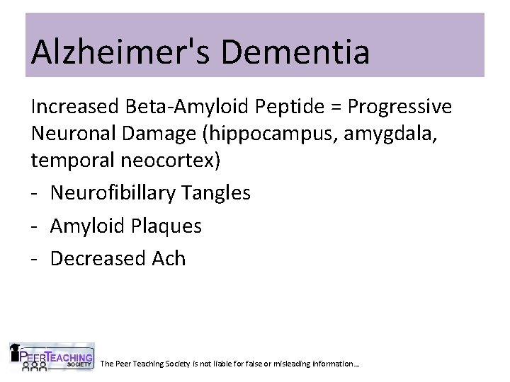 Alzheimer's Dementia Increased Beta-Amyloid Peptide = Progressive Neuronal Damage (hippocampus, amygdala, temporal neocortex) -