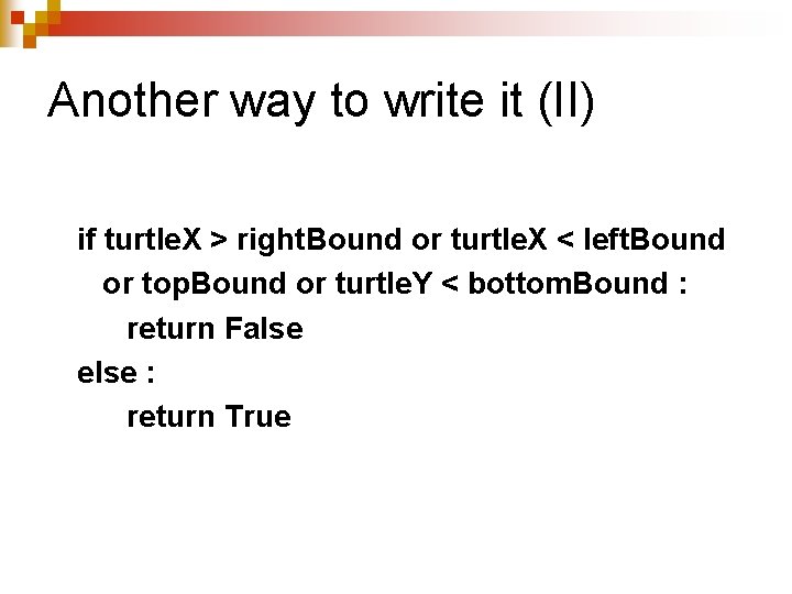 Another way to write it (II) if turtle. X > right. Bound or turtle.