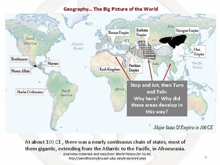 Geography… The Big Picture of the World Stop and Jot, then Turn and Talk: