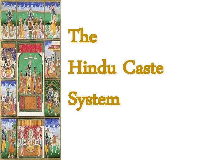 The Hindu Caste System 