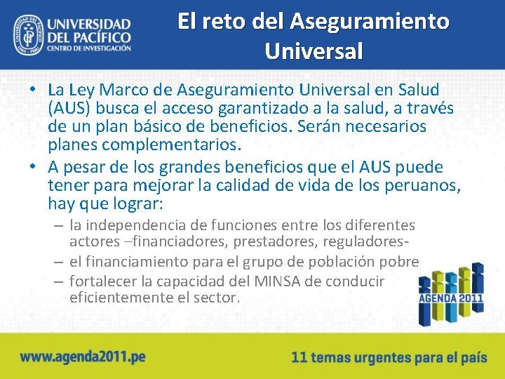 El reto del Aseguramiento Universal • La Ley Marco de Aseguramiento Universal en Salud