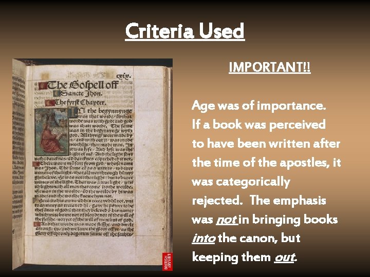 Criteria Used IMPORTANT!! Age was of importance. If a book was perceived to have
