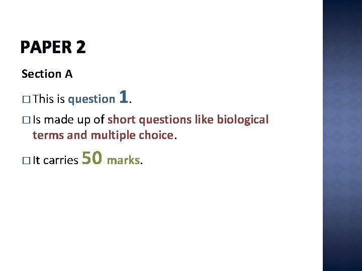 PAPER 2 Section A � This is question 1. � Is made up of