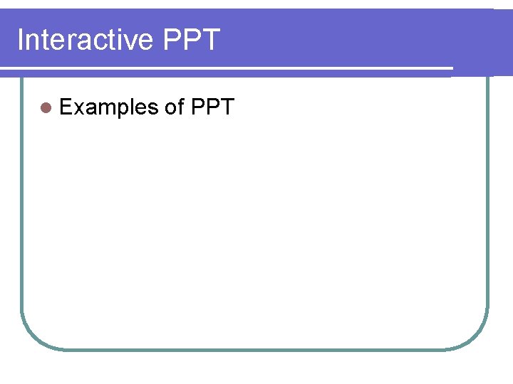 Interactive PPT l Examples of PPT 