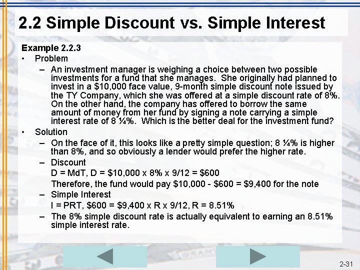 2. 2 Simple Discount vs. Simple Interest Example 2. 2. 3 • Problem –