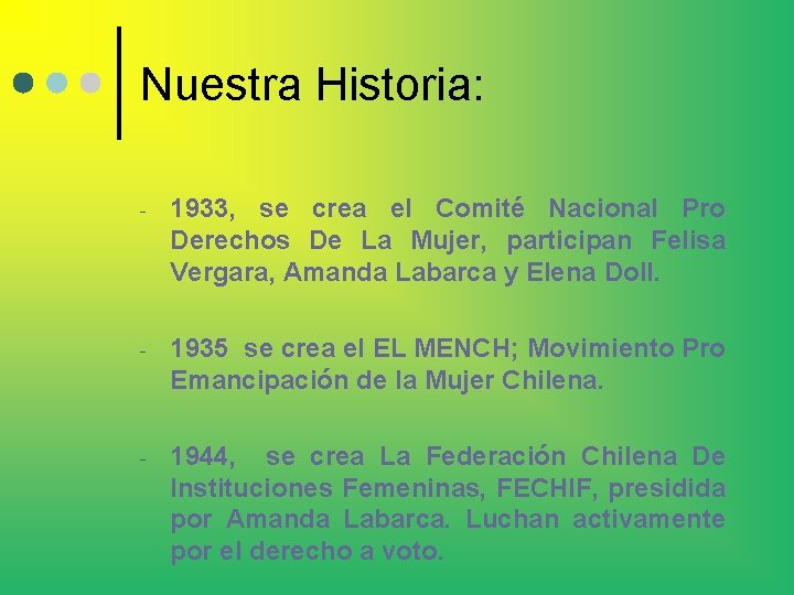 Nuestra Historia: - 1933, se crea el Comité Nacional Pro Derechos De La Mujer,