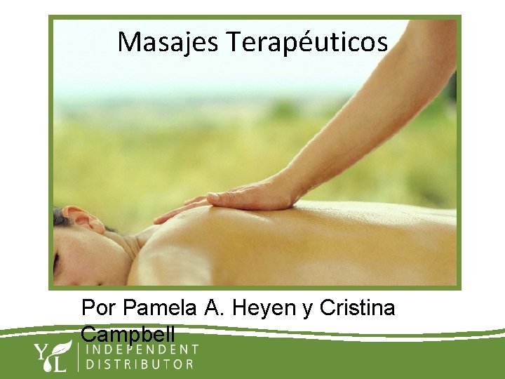 Masajes Terapéuticos Por Pamela A. Heyen y Cristina Campbell 