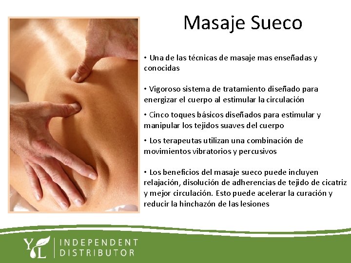 Masaje Sueco • Una de las técnicas de masaje mas enseñadas y conocidas •