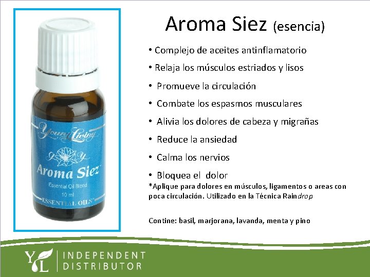 Aroma Siez (esencia) • Complejo de aceites antinflamatorio • Relaja los músculos estriados y