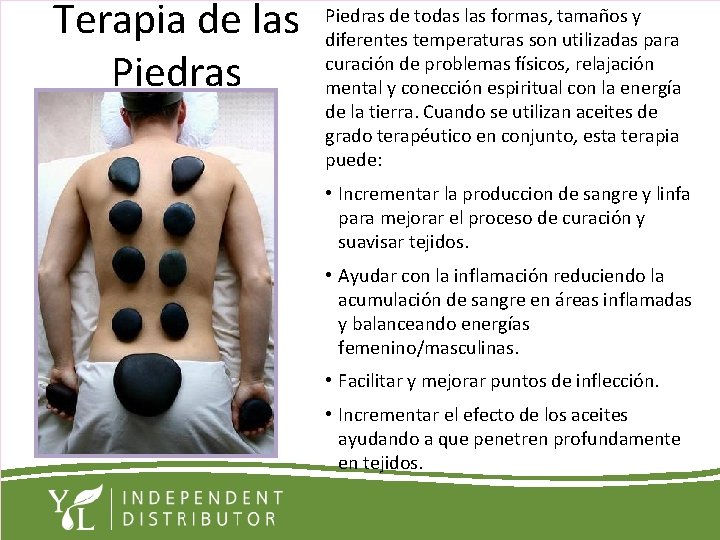 Terapia de las Piedras de todas las formas, tamaños y diferentes temperaturas son utilizadas