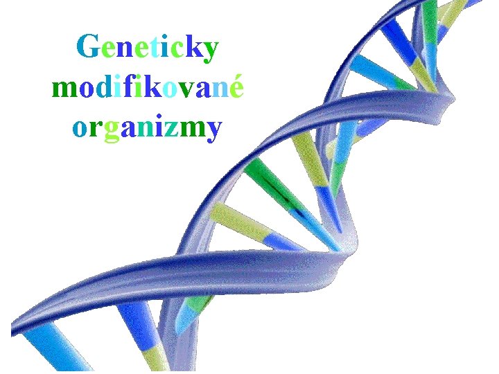 Geneticky modifikované organizmy 