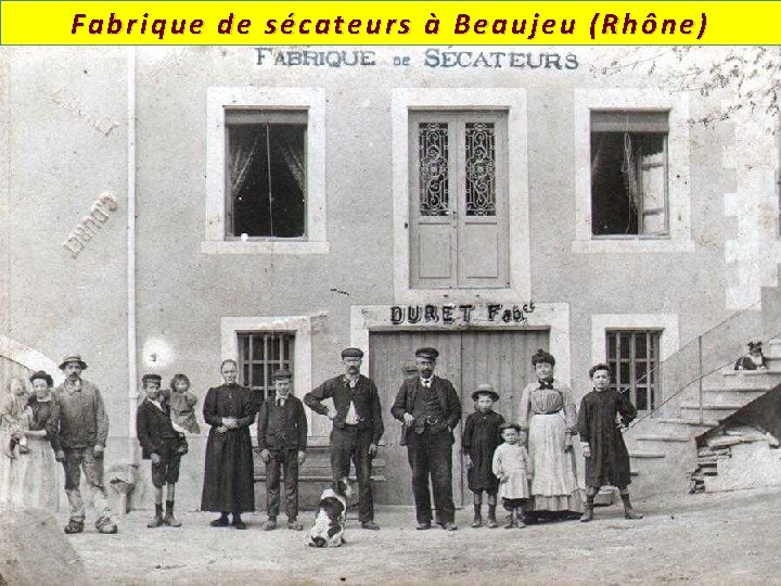 Fabrique de sécateurs à Beaujeu (Rhône) 