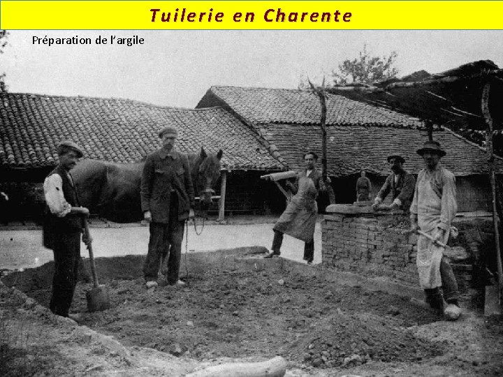 Tuilerie en Charente Préparation de l’argile 