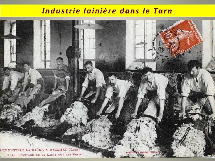 Industrie lainière dans le Tarn 