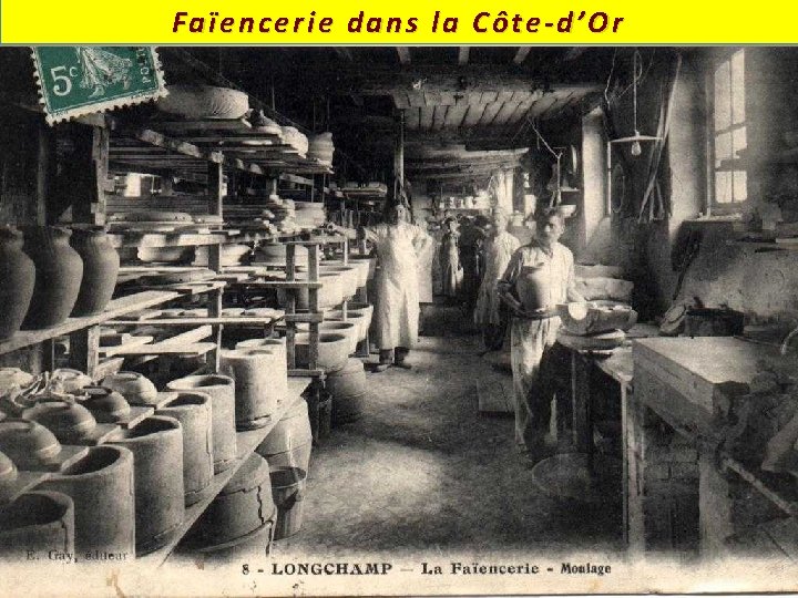 Faïencerie dans la Côte-d’Or 