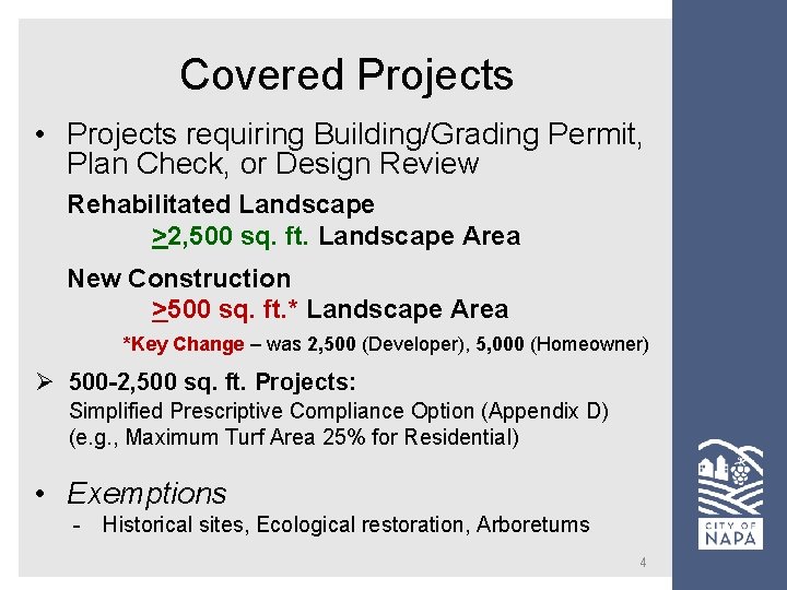 Covered Projects • Projects requiring Building/Grading Permit, Plan Check, or Design Review Rehabilitated Landscape Covered Projects • Projects requiring Building/Grading Permit, Plan Check, or Design Review Rehabilitated Landscape